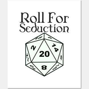 Roll for seduction Posters and Art